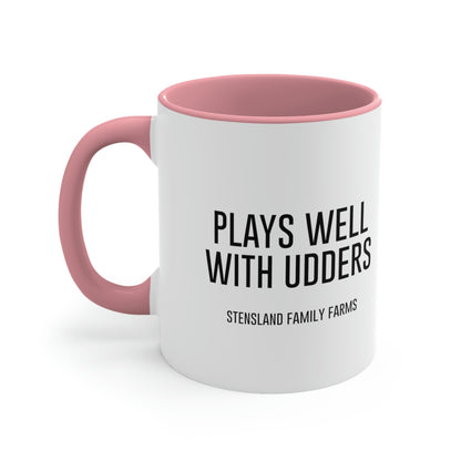 Plays Well With Udders Coffee Mug