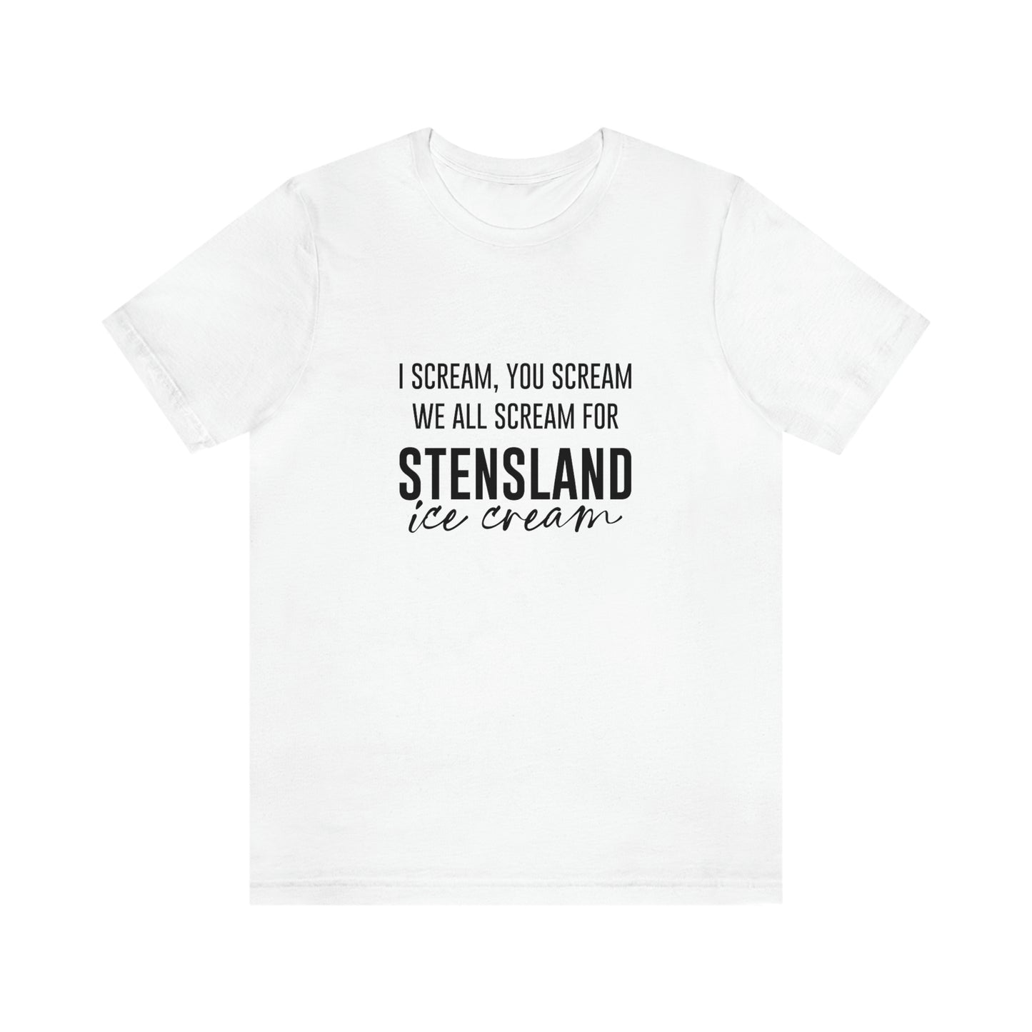 Scream for Stensland Short Sleeve Tee