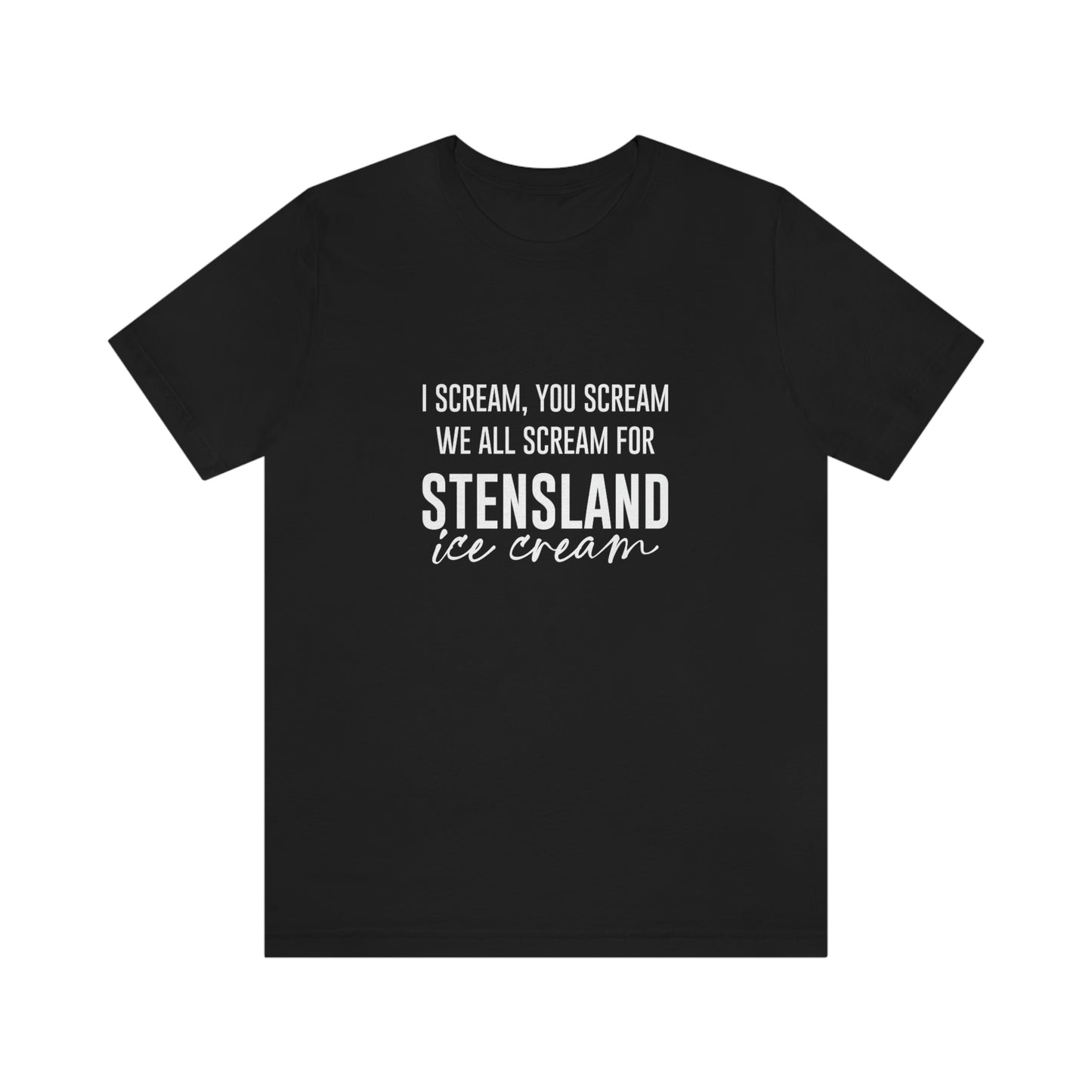 Scream for Stensland Short Sleeve Tee