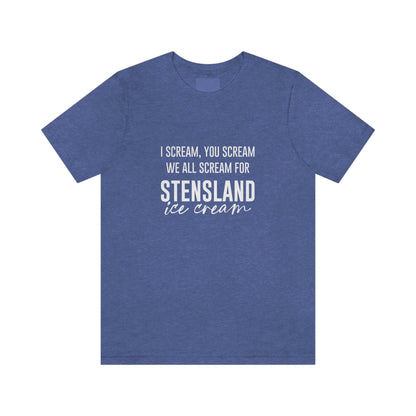 Scream for Stensland Short Sleeve Tee